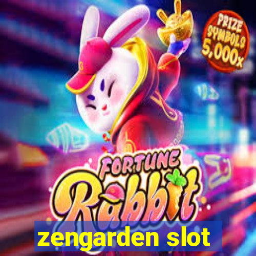 zengarden slot