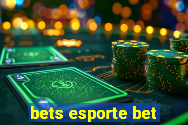 bets esporte bet