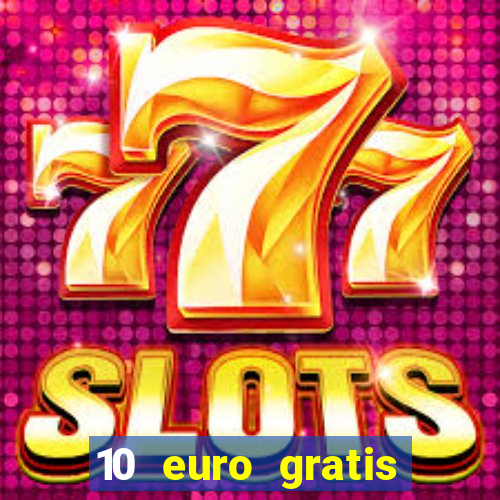 10 euro gratis casino bonus