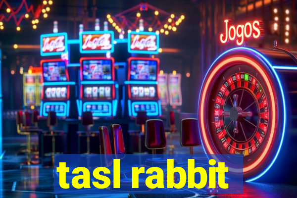 tasl rabbit