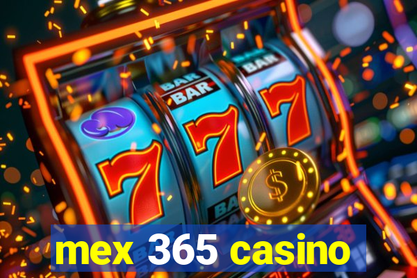 mex 365 casino