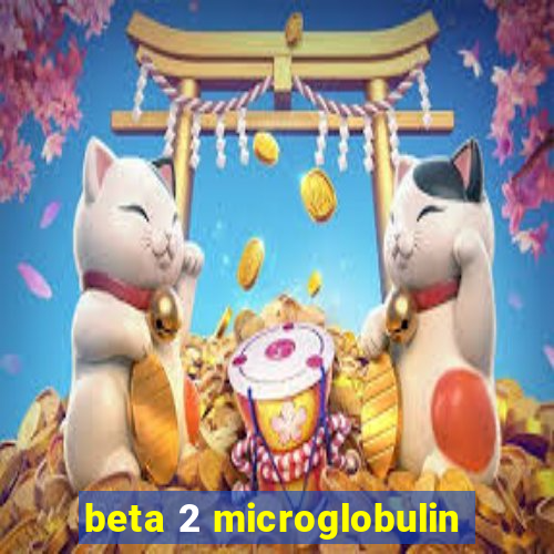 beta 2 microglobulin