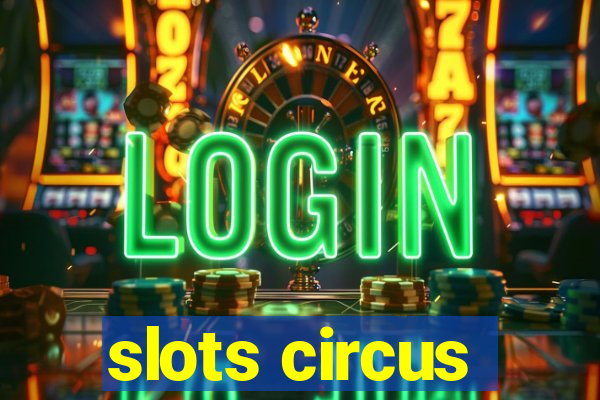 slots circus