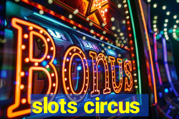 slots circus