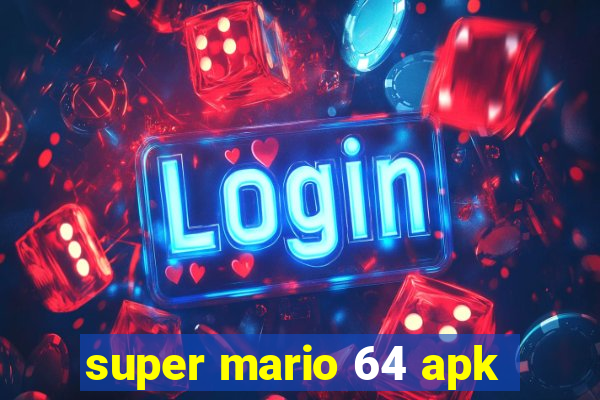 super mario 64 apk