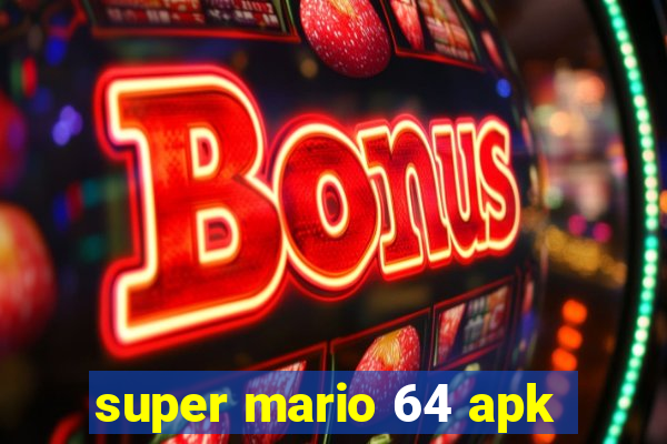 super mario 64 apk