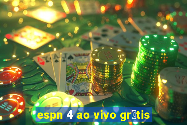 espn 4 ao vivo gr谩tis