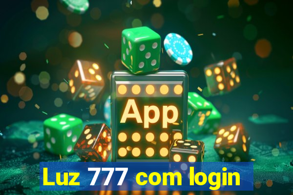 Luz 777 com login