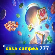 casa campea 777