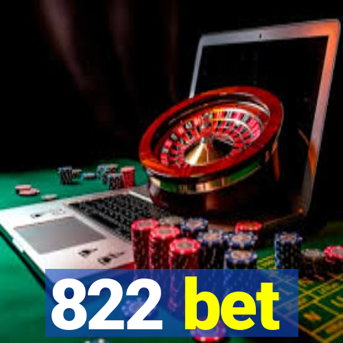 822 bet