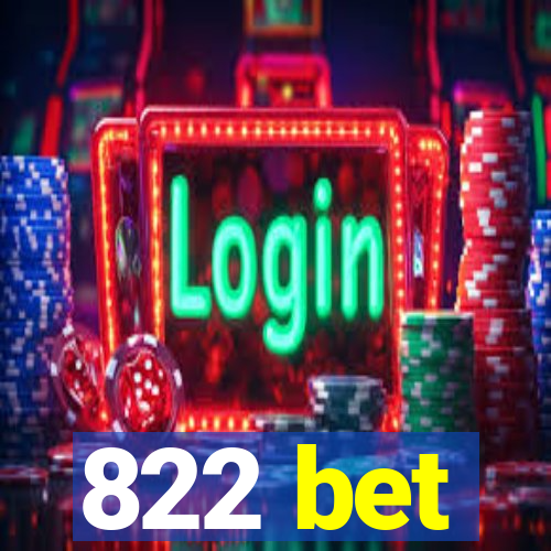 822 bet