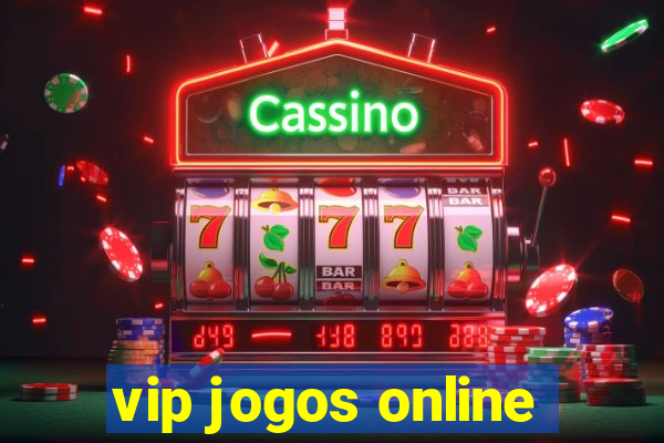 vip jogos online