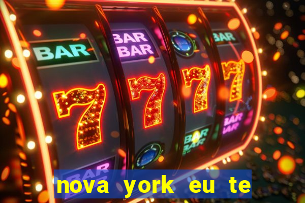 nova york eu te amo download