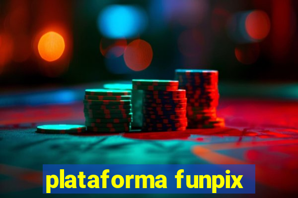 plataforma funpix