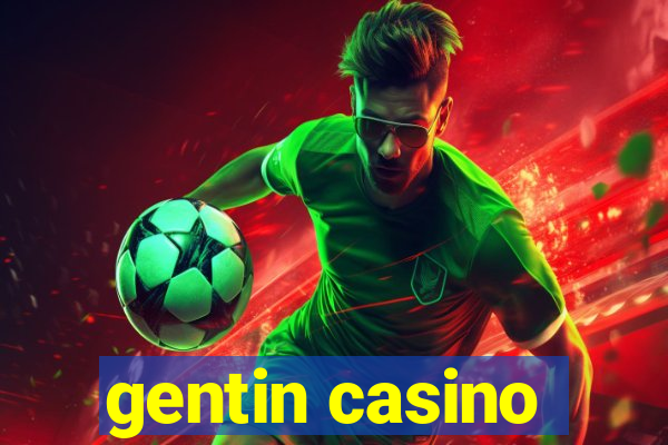 gentin casino