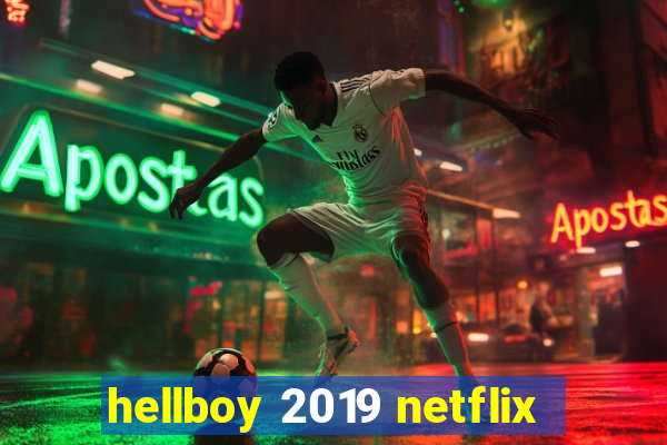 hellboy 2019 netflix