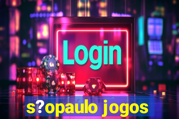 s?opaulo jogos