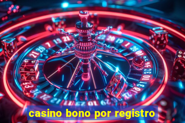 casino bono por registro