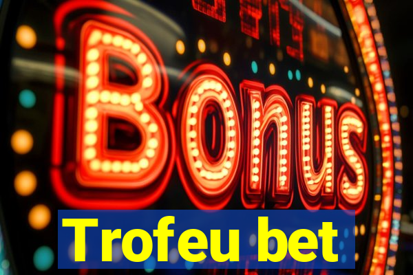 Trofeu bet