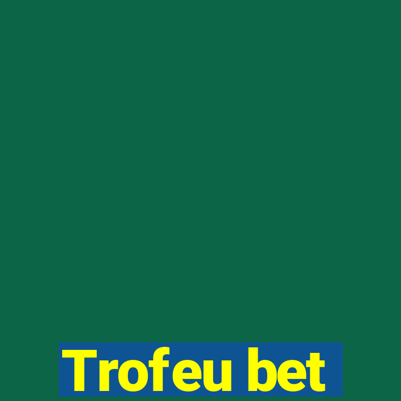 Trofeu bet