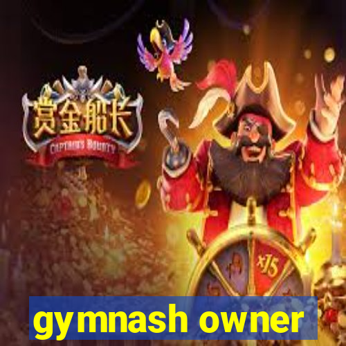 gymnash owner