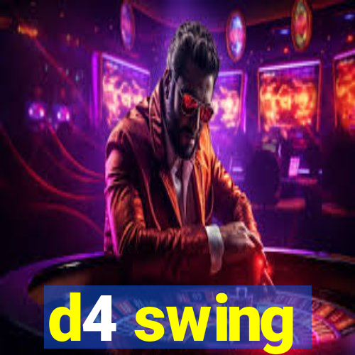 d4 swing