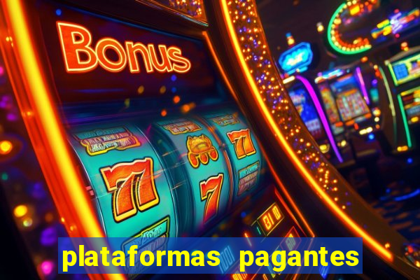 plataformas pagantes de slots