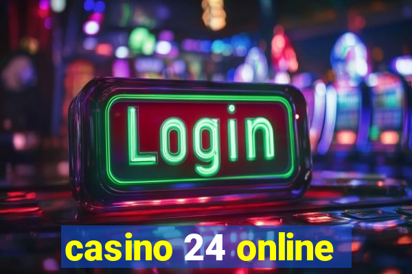 casino 24 online