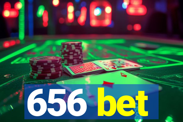 656 bet