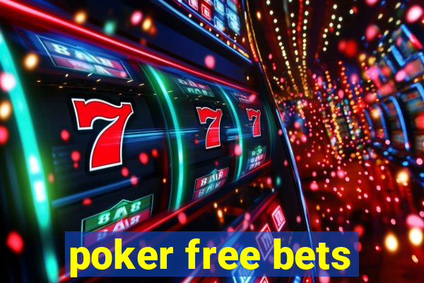 poker free bets