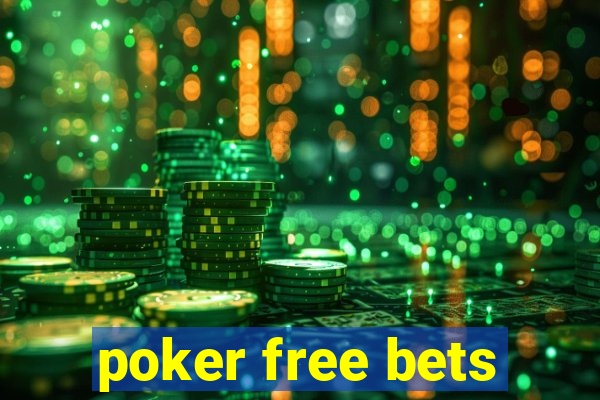 poker free bets