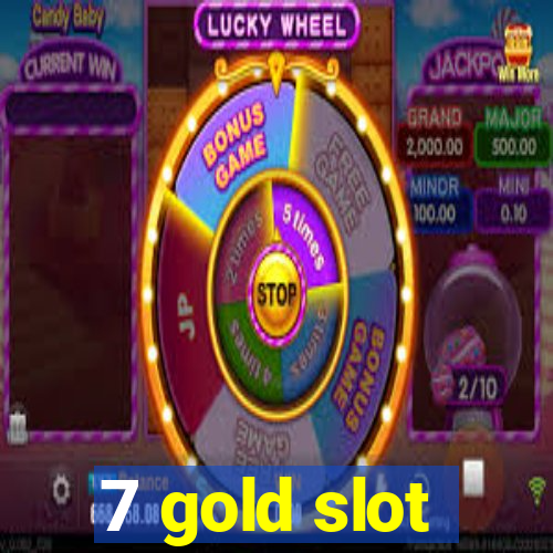 7 gold slot