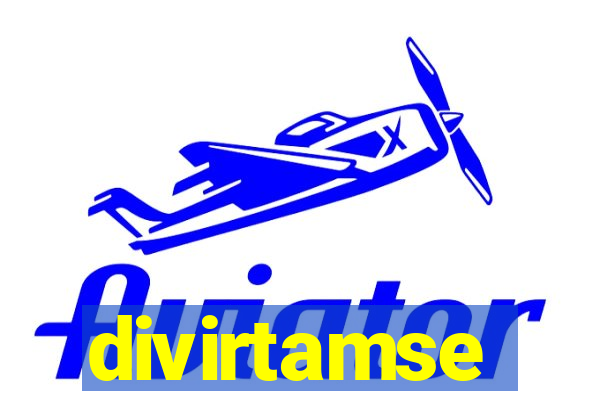 divirtamse