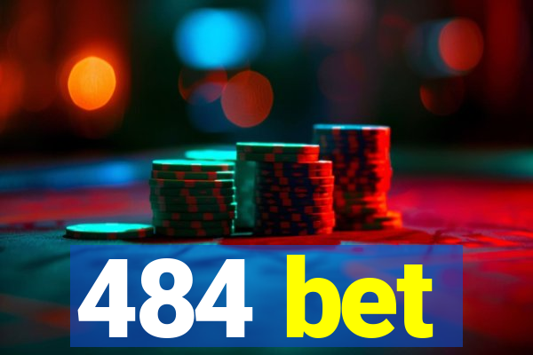 484 bet