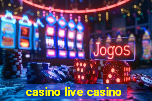 casino live casino