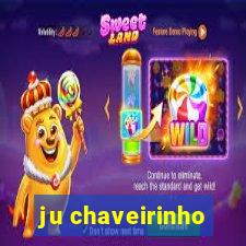 ju chaveirinho