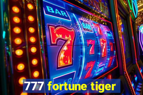 777 fortune tiger