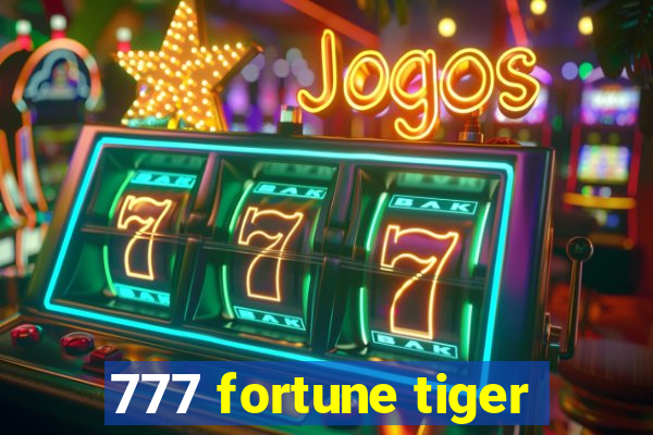 777 fortune tiger