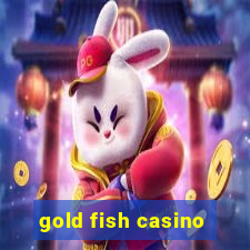 gold fish casino