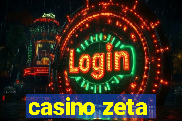 casino zeta