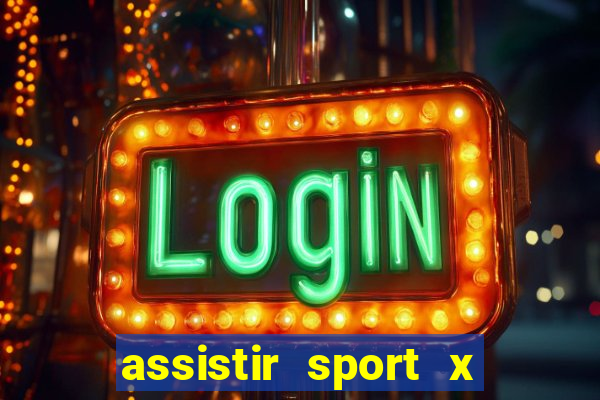 assistir sport x ponte preta