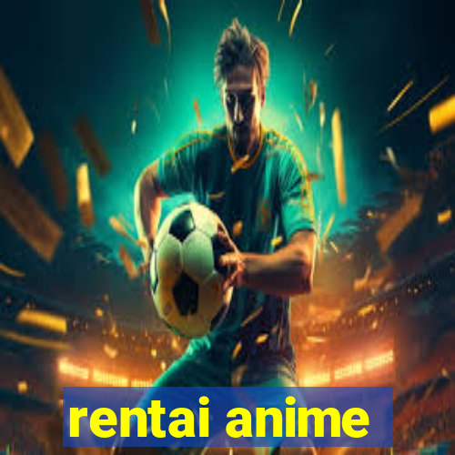 rentai anime