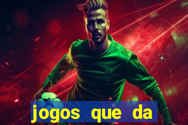 jogos que da dinheiro de verdade no pix