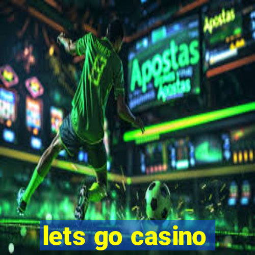 lets go casino