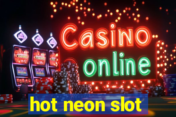 hot neon slot