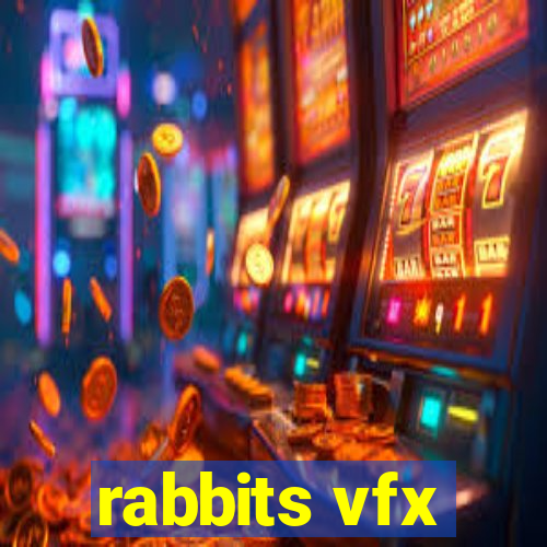 rabbits vfx