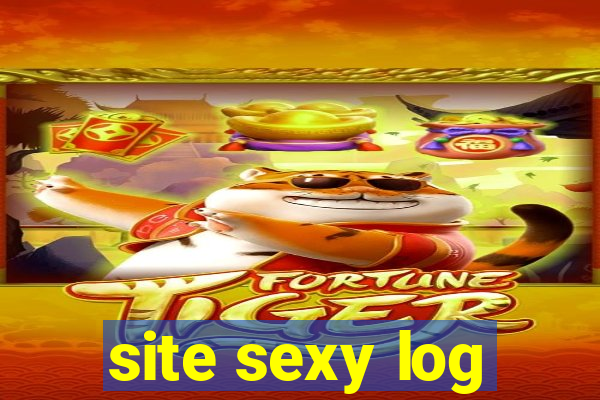 site sexy log