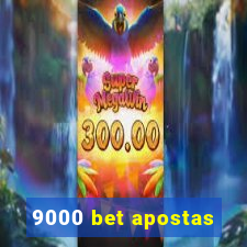 9000 bet apostas