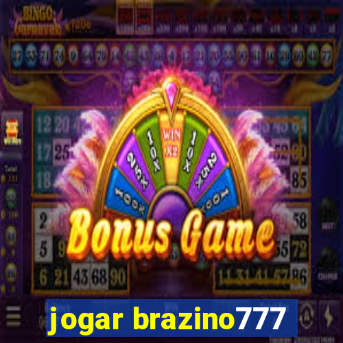 jogar brazino777