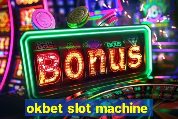 okbet slot machine